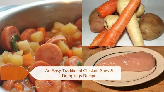 A Traditional Easy Chicken Stew And Dumplings Recipe White River Kitchens