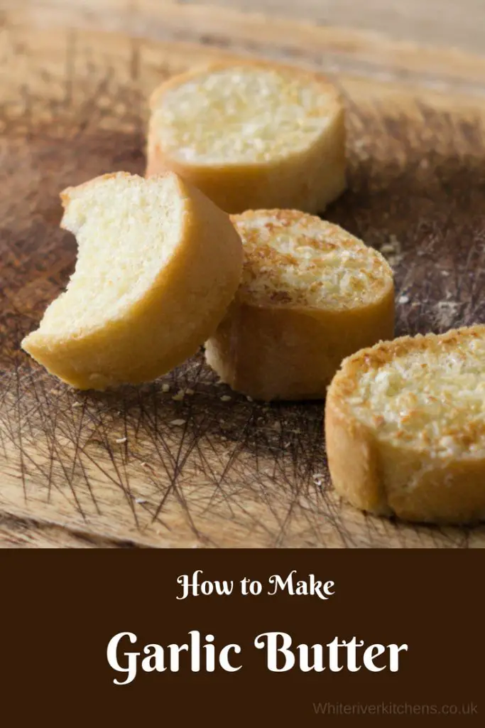 How To Make Your Own Easy Homemade Garlic Butter – White River Kitchens